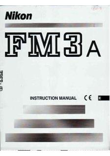 Nikon FM 3 A manual. Camera Instructions.